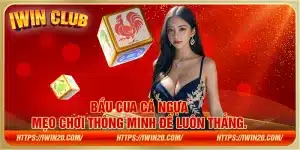 Bầu Cua Cá Ngựa – Mẹo chơi thông minh để luôn thắng