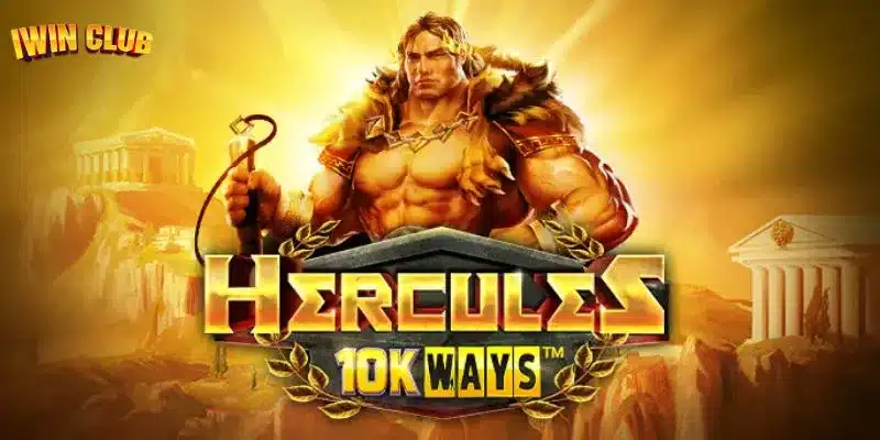 Vài nét về trò chơi Nổ Hũ Slot Hercules